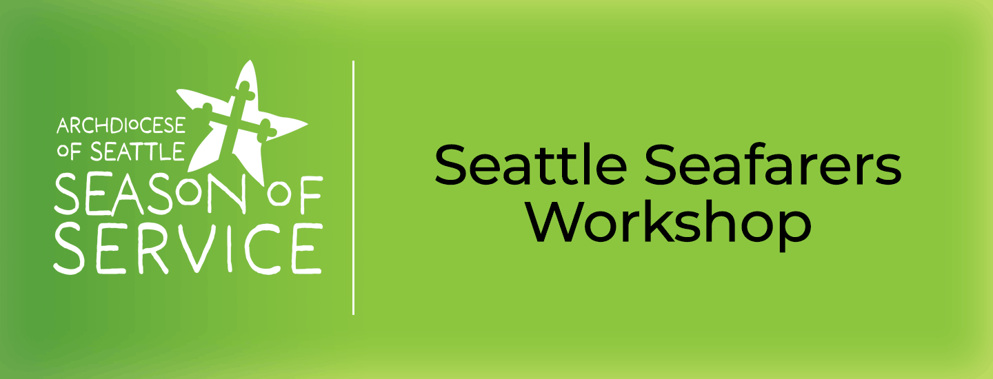 Seattle Seafarers Workshop at Seafarers Center