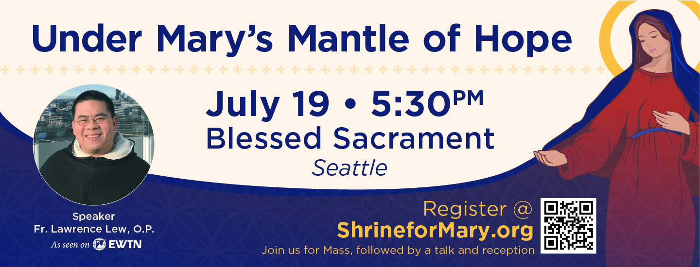 Under Mary's Mantle of Hope — Blessed Sacrament, Seattle