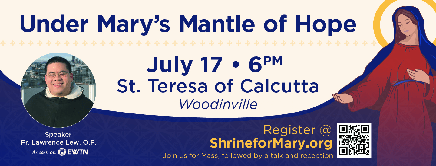 Under Mary's Mantle of Hope — St. Teresa of Calcutta, Woodinville